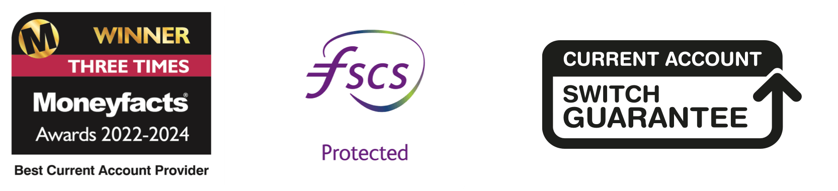 Current Account Switch Guarantee, FSCS Protected and Moneyfacts 2022-2024 Award for Best Current Account Provider badges
