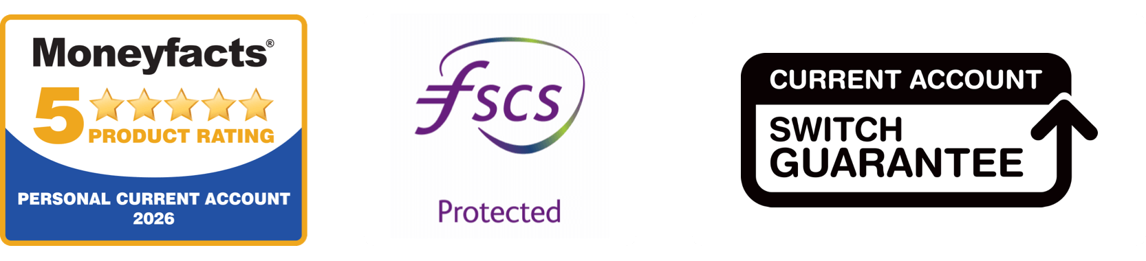 Current Account Switch Guarantee, FSCS Protected and Moneyfacts 5 star current account provider 2026 Award badges